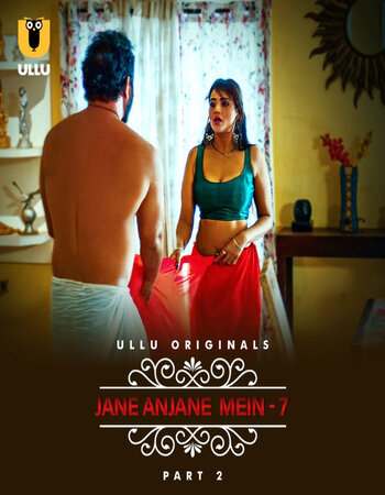 Charmsukh - Jane Anjane Mein 7 2023 (Part-2) Hindi Ullu 1080p 720p 480p WEB-DL x264 Download