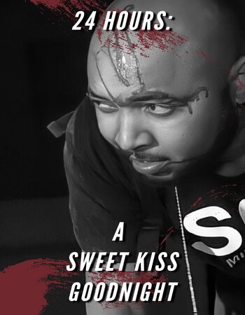 24 Hours A Sweet Kiss Goodnight 2022 Hindi (UnOfficial) 1080p 720p 480p WEB-DL x264 ESubs Full Movie Download