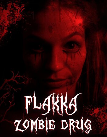 Flakka Zombie Drug 2023 Hindi (UnOfficial) 1080p 720p 480p WEBRip x264 Watch Online