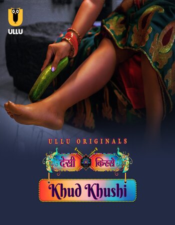 Khud Khushi 2023 (Part-1) Complete Ullu Hindi 1080p 720p 480p WEB-DL x264 Download
