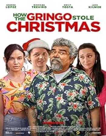 How the Gringo Stole Christmas 2023 English 720p 1080p WEB-DL x264 ESubs Download