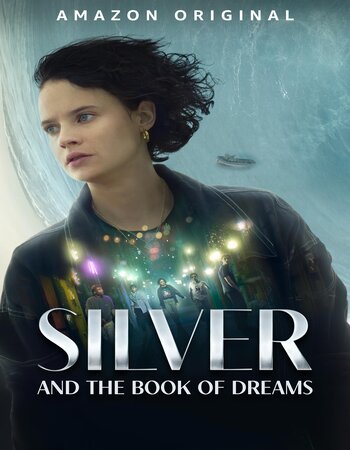 Silver and the Book of Dreams 2023 Dual Audio Hindi (ORG 5.1) 1080p 720p 480p WEB-DL x264 ESubs Full Movie Download