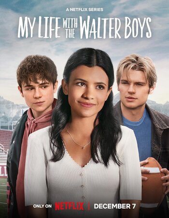 My Life with the Walter Boys 2023– Dual Audio Hindi (ORG 5.1) 1080p 720p 480p WEB-DL x264 ESubs Full Movie Download