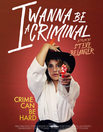 I Wanna be a Criminal 2023 Hindi (UnOfficial) 1080p 720p 480p WEBRip x264 Watch Online