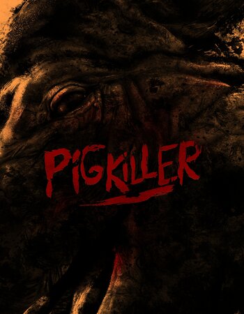 Pig Killer 2023 Hindi (UnOfficial) 1080p 720p 480p WEBRip x264 Watch Online
