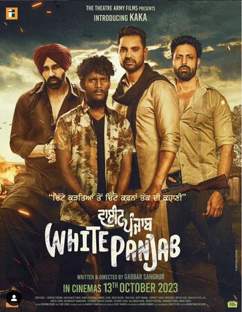 White Punjab 2023 Punjabi (ORG 5.1) 1080p 720p 480p WEB-DL x264 ESubs Full Movie Download