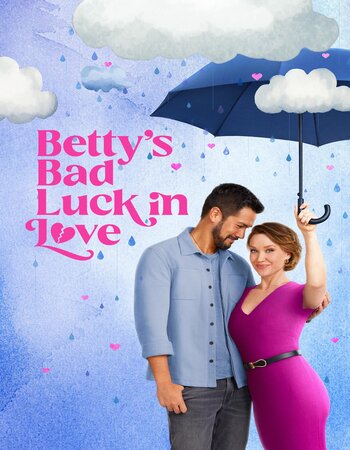 Bettys Bad Luck in Love 2024 English 720p 1080p WEB-DL x264 6CH ESubs