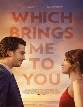 Which Brings Me to You 2023 English 720p 1080p WEB-DL x264 6CH ESubs