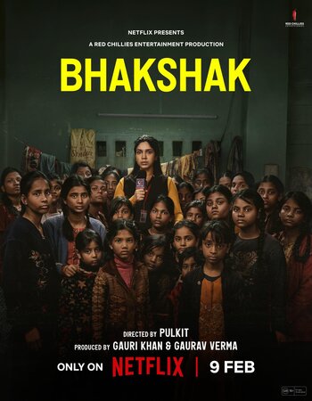 Bhakshak 2024 NF Hindi (ORG 5.1) 1080p 720p 480p WEB-DL x264 Multi Subs Full Movie Download
