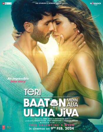 Teri Baaton Mein Aisa Uljha Jiya 2024 Hindi 720p 1080p HQ Pre-DVDRip Download