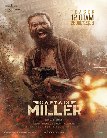 Captain Miller 2024 UNCUT Dual Audio Hindi (Cleaned) 1080p 720p 480p WEB-DL x264 ESubs Full Movie Download