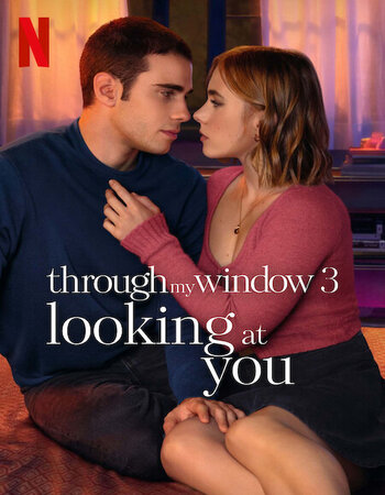 Through My Window: Looking at You 2024 Dual Audio Hindi ORG 1080p 720p 480p WEB-DL x264 ESubs Full Movie Download