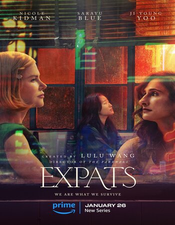 Expats 2024 S01 Complete AMZN Dual Audio Hindi (ORG 5.1) 1080p 720p 480p WEB-DL x264 ESubs Download