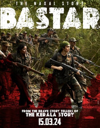 Bastar: The Naxal Story 2024 V2 Hindi (Cleaned) 1080p 720p 480p HDTS x264 Full Movie Download