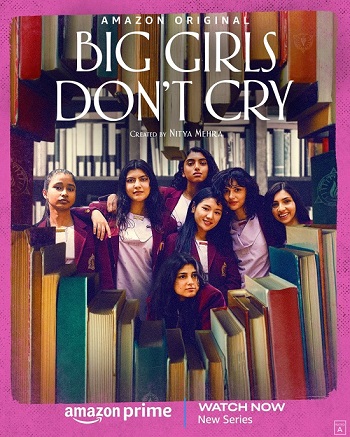 Big Girls Dont Cry 2024 S01 Complete AMZN Hindi (ORG 5.1) 1080p 720p 480p WEB-DL x264 ESubs Download