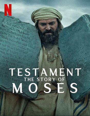 Testament the Story of Moses 2024 S01 Complete NF Dual Audio Hindi (ORG 5.1) 1080p 720p 480p WEB-DL x264 Multi Subs Download