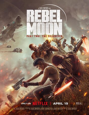 Rebel Moon - Part Two: The Scargiver 2024 NF Dual Audio Hindi (ORG 5.1) 1080p 720p 480p WEB-DL x264 ESubs Full Movie Download