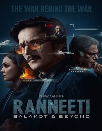 Ranneeti Balakot and Beyond 2024 S01 Complete Hindi (ORG 5.1) 1080p 720p 480p WEB-DL x264 Download