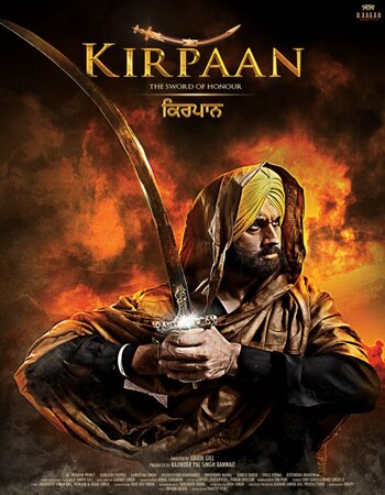 Kirpaan: The Sword of Honour 2014 Punjabi ORG 1080p 720p 480p WEB-DL x264 ESubs Full Movie Download