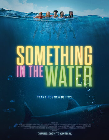 Something in the Water 2024 English 720p 1080p WEB-DL x264 ESubs Download
