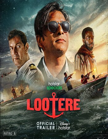 Lootere 2024 S01 Complete Hindi (ORG 5.1) 1080p 720p 480p WEB-DL x264 ESubs Download