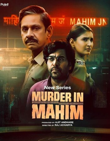 Murder in Mahim 2024 S01 Complete Hindi (ORG 5.1) 1080p 720p 480p WEB-DL x264 Download