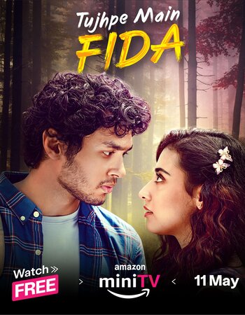 Tujhpe Main Fida 2024 S01 Complete AMZN Hindi ORG 1080p 720p 480p WEB-DL x264 ESubs Download