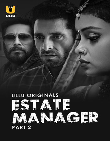 Estate Manager 2024 (Part-02) Complete Hindi ORG Ullu 1080p 720p 480p WEB-DL x264 Download