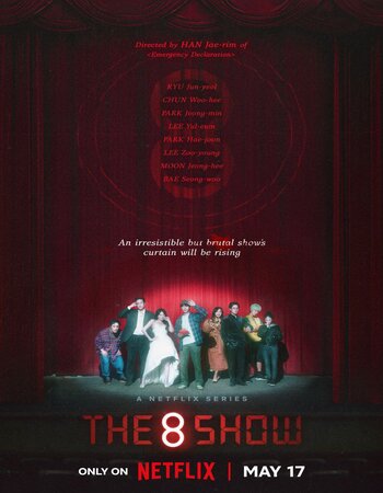 The 8 Show 2024 S01 Complete NF Dual Audio Hindi (ORG 5.1) 1080p 720p 480p WEB-DL x264 Multi Subs Download