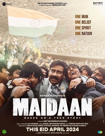 Maidaan 2024 Hindi (ORG 5.1) True 4K 1080p 720p 480p WEB-DL x264 ESubs Full Movie Download