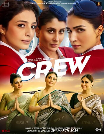 Crew 2024 NF Hindi (ORG 5.1) 1080p 720p 480p WEB-DL x264 Multi Subs Full Movie Download