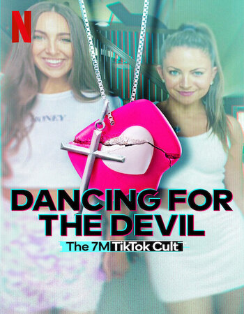 Dancing for the Devil - The 7M TikTok Cult 2024 S01 Complete NF Dual Audio Hindi (ORG 5.1) 1080p 720p 480p WEB-DL x264 ESubs Download