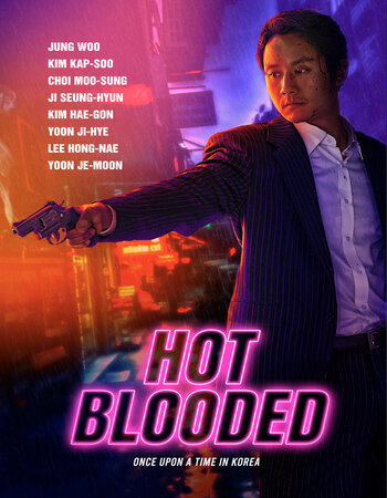 Hot Blooded 2022 Dual Audio Hindi ORG 1080p 720p 480p WEB-DL x264 ESubs Full Movie Download