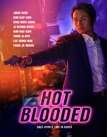 Hot Blooded 2022 Korean 720p 1080p WEB-DL x264 ESubs Download