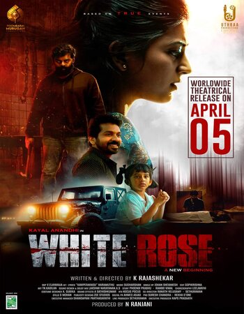 White Rose 2024 UNCUT Dual Audio [Hindi-Tamil] ORG 720p 1080p WEB-DL x264 ESubs