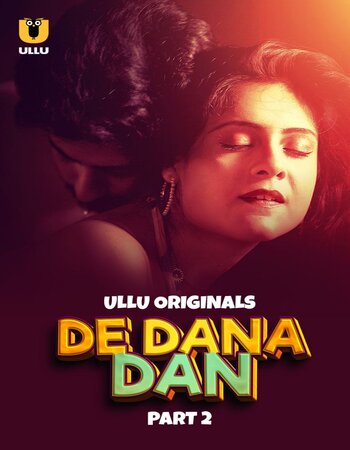 De Dana Dan 2024 (Part-2) Complete Hindi ORG Ullu 1080p 720p 480p WEB-DL x264 Watch and Download