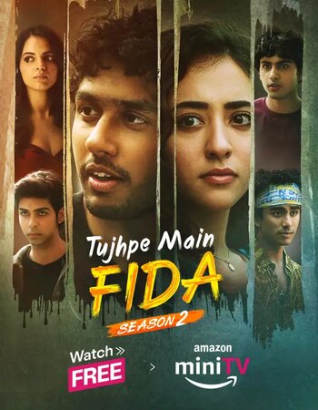 Tujhpe Main Fida 2024 S02 Complete AMZN Hindi ORG 1080p 720p 480 WEB-DL x264 ESubs Download