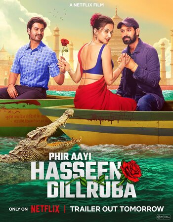 Phir Aayi Hasseen Dillruba 2024 NF Hindi (ORG 5.1) 1080p 720p 480p WEB-DL x264 Multi Subs Full Movie Download