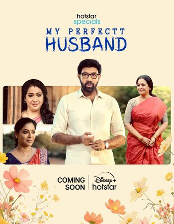 My Perfectt Husband 2024 S01 Complete Hindi (ORG 5.1) 1080p 720p 480p WEB-DL x264 ESubs Download