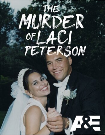 American Murder Laci Peterson 2024 S01 Complete Dual Audio Hindi (ORG 5.1) 1080p 720p 480p WEB-DL x264 Multi Subs Download