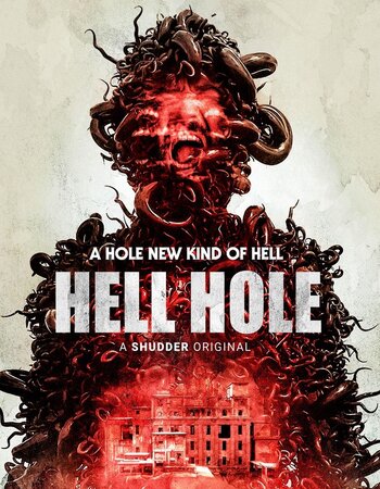 Hell Hole 2024 English [ORG 2.0] 720p 1080p WEB-DL ESubs Download