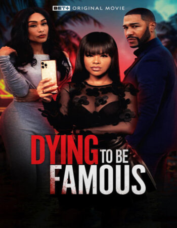 Dying to be Famous 2024 English [ORG 2.0] 720p 1080p WEB-DL ESubs Download