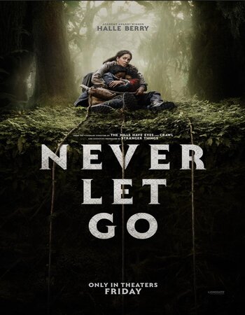 Never Let Go 2024 English (ORG 5.1) 1080p 720p 480p WEB-DL x264 ESubs Full Movie Download