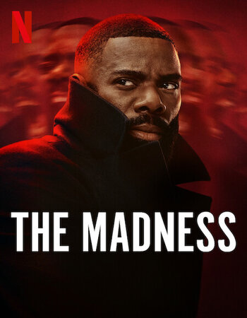 The Madness 2024 S01 Complete NF Dual Audio Hindi (ORG 5.1) 1080p 720p 480p WEB-DL x264 Multi Subs Download