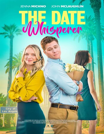 The Date Whisperer 2023 Dual Audio Hindi (ORG) 1080p 720p 480p WEB-DL x264 ESubs Full Movie Download