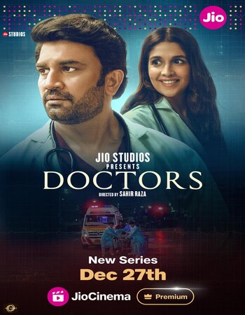 Doctors 2024 S01 Complete Hindi (ORG 5.1) 1080p 720p 480p WEB-DL x264 ESubs Download