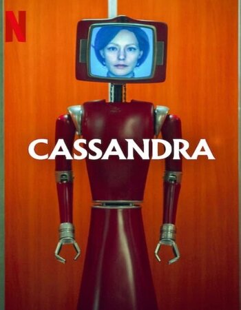 Cassandra 2025 S01 Complete NF Dual Audio Hindi (ORG 5.1) 1080p 720p 480p WEB-DL x264 ESubs Download