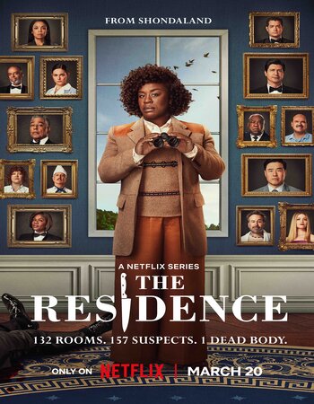 The Residence 2025 S01 Complete NF Dual Audio Hindi (ORG 5.1) 1080p 720p 480p WEB-DL x264 Multi Subs Download