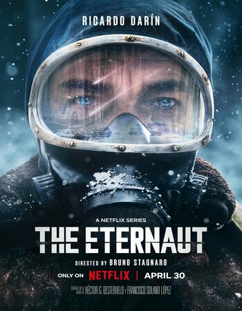 The Eternaut 2025 S01 Complete NF Dual Audio Hindi (ORG 5.1) 1080p 720p 480p WEB-DL x264 Multi Subs Download
