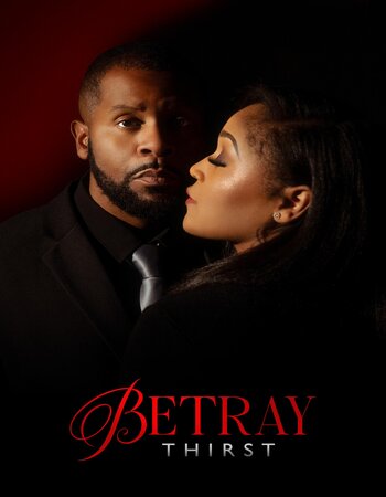Betray: Thirst 2025 English [ORG 2.0] English [ORG 2.0] WEB-DL 2.1GB